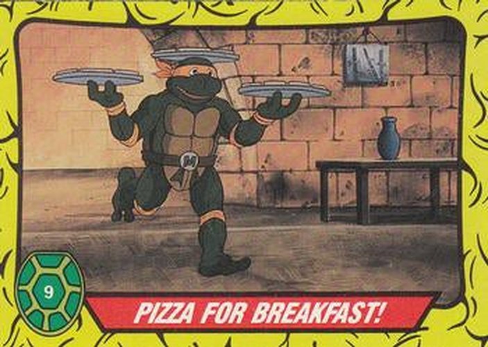 #9 Pizza for Breakfast! - 1989 O-Pee-Chee Teenage Mutant Ninja Turtles