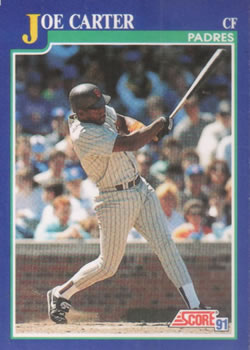 #9 Joe Carter - San Diego Padres - 1991 Score Baseball