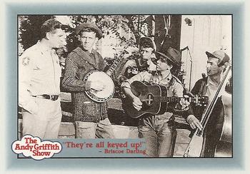 #100 "They're all keyed up!" - Briscoe Darling - 1990-91 Pacific The Andy Griffith Show