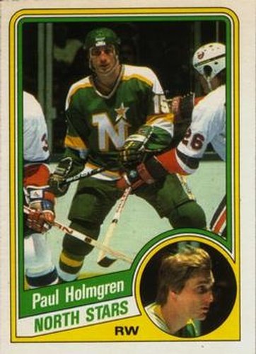 #100 Paul Holmgren - Minnesota North Stars - 1984-85 O-Pee-Chee Hockey