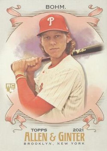 #100 Alec Bohm - Philadelphia Phillies - 2021 Topps Allen & Ginter Baseball