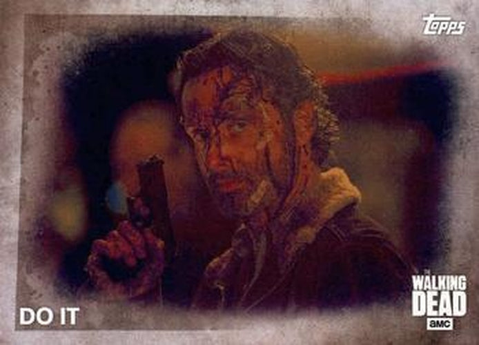 #100 Do It - 2016 Topps The Walking Dead Season 5