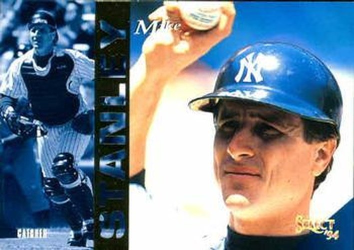 #100 Mike Stanley - New York Yankees - 1994 Select Baseball