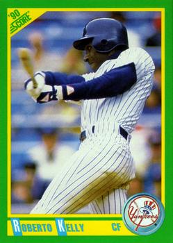 #100 Roberto Kelly - New York Yankees - 1990 Score Baseball