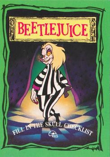 #100 Fill in the Skull Checklist - 1990 Dart Beetlejuice