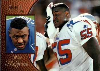 #100 Willie McGinest - New England Patriots - 1996 Select Football