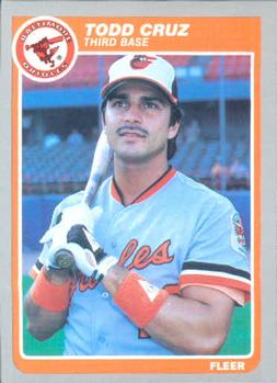 #172 Todd Cruz - Baltimore Orioles - 1985 Fleer Baseball