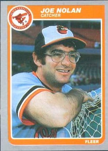 #185 Joe Nolan - Baltimore Orioles - 1985 Fleer Baseball