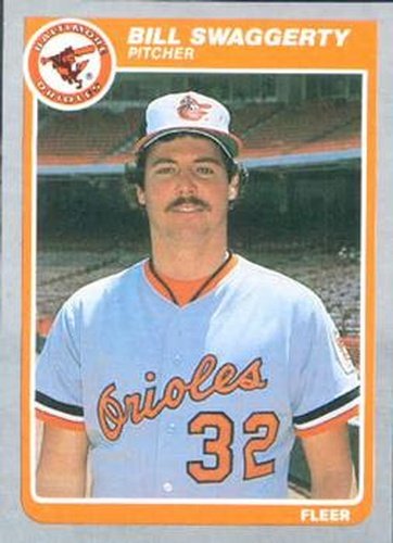 #193 Bill Swaggerty - Baltimore Orioles - 1985 Fleer Baseball