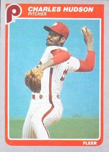 #255 Charles Hudson - Philadelphia Phillies - 1985 Fleer Baseball
