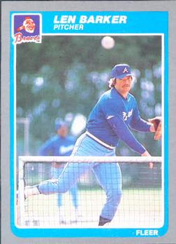 #318 Len Barker - Atlanta Braves - 1985 Fleer Baseball