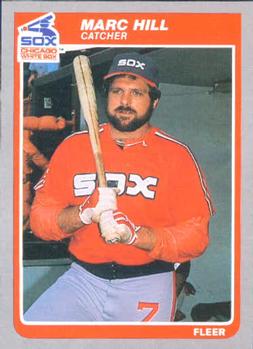 #516 Marc Hill - Chicago White Sox - 1985 Fleer Baseball