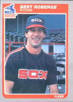 #525 Bert Roberge - Chicago White Sox - 1985 Fleer Baseball