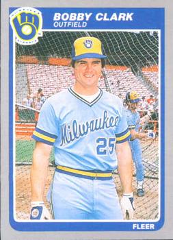 #578 Bobby Clark - Milwaukee Brewers - 1985 Fleer Baseball