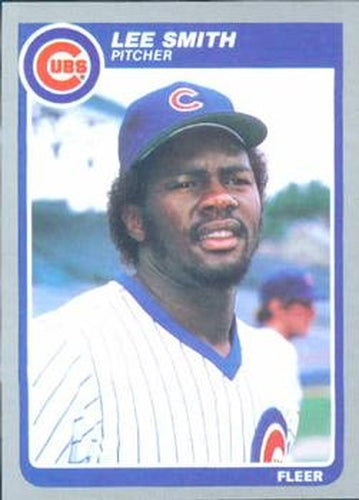 #67 Lee Smith - Chicago Cubs - 1985 Fleer Baseball