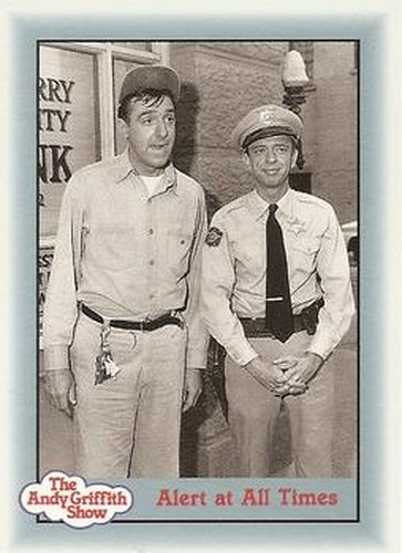 #101 Alert at All Times - 1990-91 Pacific The Andy Griffith Show