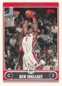 #101 Ben Wallace - Chicago Bulls - 2006-07 Topps Basketball