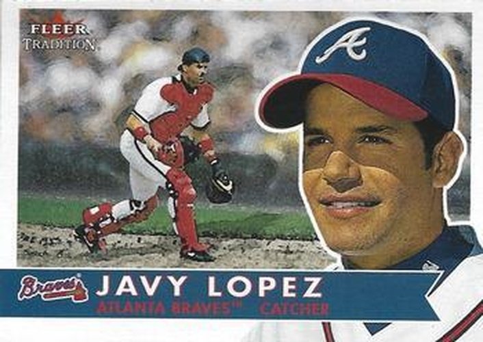 #101 Javy Lopez - Atlanta Braves - 2001 Fleer Tradition Baseball