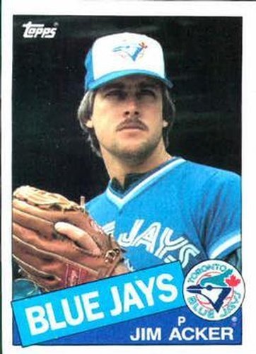 #101 Jim Acker - Toronto Blue Jays - 1985 Topps Baseball
