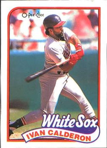#101 Ivan Calderon - Chicago White Sox - 1989 O-Pee-Chee Baseball