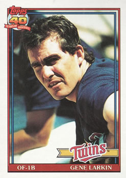 #102 Gene Larkin - Minnesota Twins - 1991 Topps Baseball