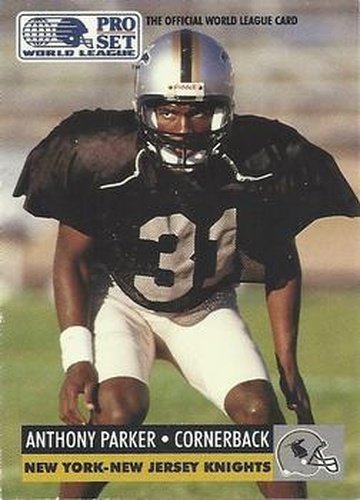 #103 Anthony Parker - NY NJ Knights - 1991 Pro Set WLAF Football