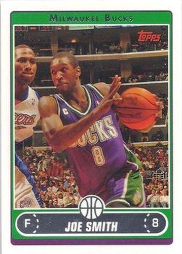 #104 Joe Smith - Milwaukee Bucks - 2006-07 Topps Basketball