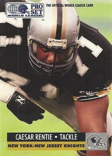 #104 Caesar Rentie - NY NJ Knights - 1991 Pro Set WLAF Football