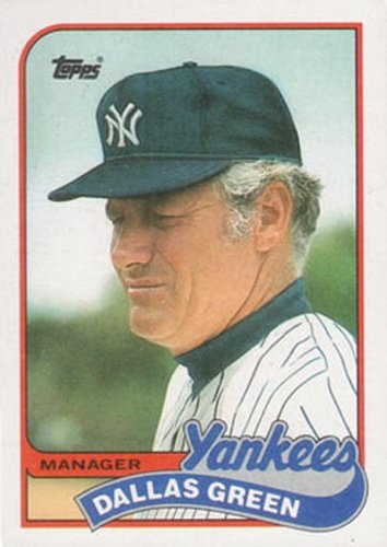 #104 Dallas Green - New York Yankees - 1989 Topps Baseball