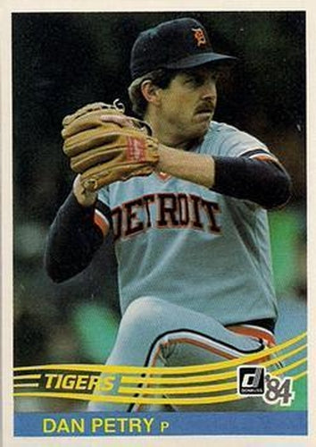 #105 Dan Petry - Detroit Tigers - 1984 Donruss Baseball