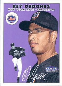 #105 Rey Ordonez - New York Mets - 2000 Fleer Tradition Baseball