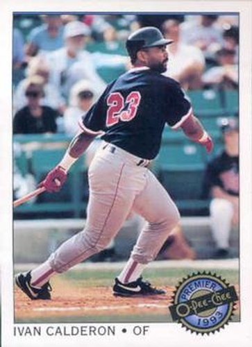 #105 Ivan Calderon - Boston Red Sox - 1993 O-Pee-Chee Premier Baseball