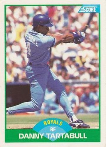 #105 Danny Tartabull - Kansas City Royals - 1989 Score Baseball