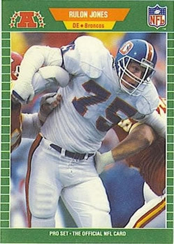 #106 Rulon Jones - Denver Broncos - 1989 Pro Set Football