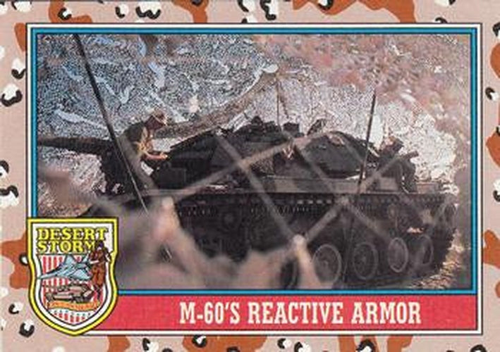 #106 M-60's Reactive Armor - 1991 Topps Desert Storm