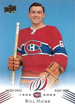 #106 Bill Hicke - Montreal Canadiens - 2008-09 Upper Deck Montreal Canadiens Centennial Hockey