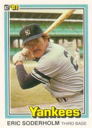 #106 Eric Soderholm - New York Yankees - 1981 Donruss Baseball