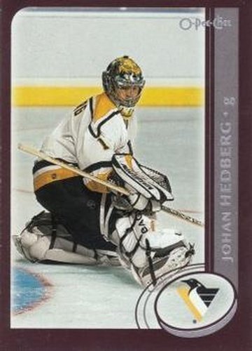 #106 Johan Hedberg - Pittsburgh Penguins - 2002-03 O-Pee-Chee Hockey