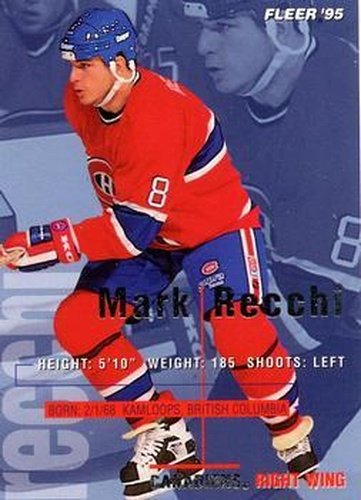 #106 Mark Recchi - Montreal Canadiens - 1994-95 Fleer Hockey