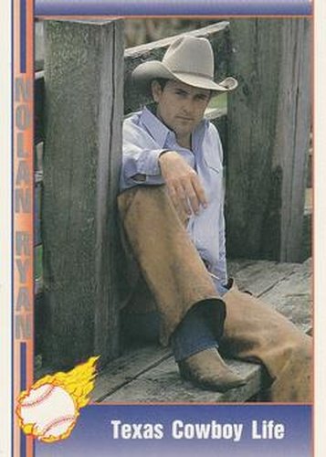 #106 Texas Cowboy Life - Texas Rangers - 1991 Pacific Nolan Ryan Texas Express I Baseball