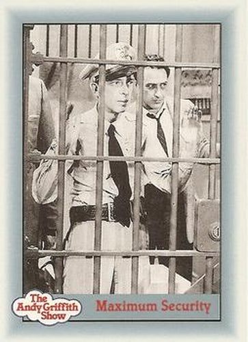 #106 Maximum Security - 1990-91 Pacific The Andy Griffith Show