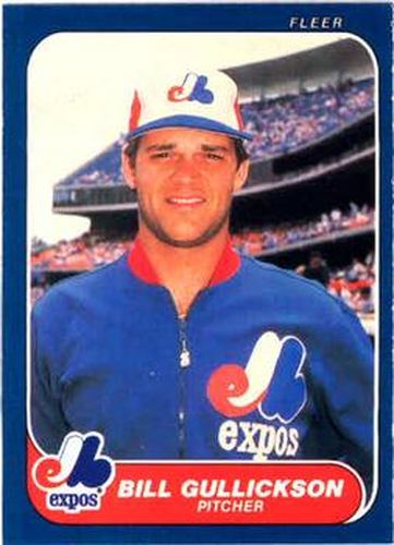 #249 Bill Gullickson - Montreal Expos - 1986 Fleer Baseball