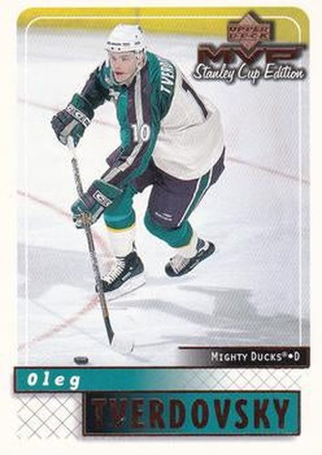 #4 Oleg Tverdovsky - Anaheim Mighty Ducks - 1999-00 Upper Deck MVP Stanley Cup Edition Hockey