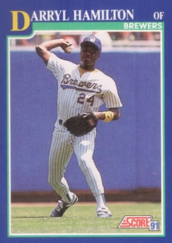 #107 Darryl Hamilton - Milwaukee Brewers - 1991 Score Baseball