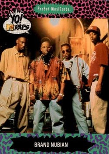 #107 Brand Nubian - 1991 Pro Set Yo! MTV Raps