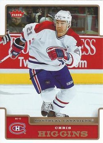 #107 Chris Higgins - Montreal Canadiens - 2006-07 Fleer Hockey