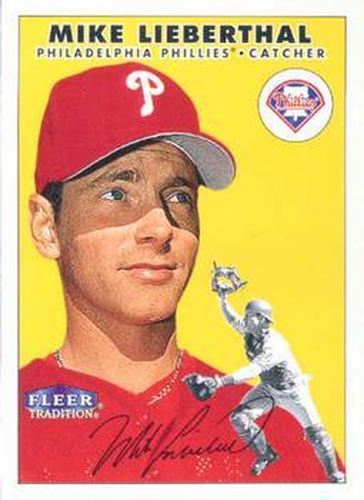#107 Mike Lieberthal - Philadelphia Phillies - 2000 Fleer Tradition Baseball
