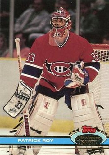 #107 Patrick Roy - Montreal Canadiens - 1991-92 Stadium Club Hockey