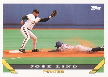 #108 Jose Lind - Pittsburgh Pirates - 1993 Topps Baseball