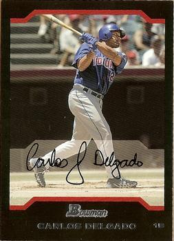 #108 Carlos Delgado - Toronto Blue Jays - 2004 Bowman Baseball